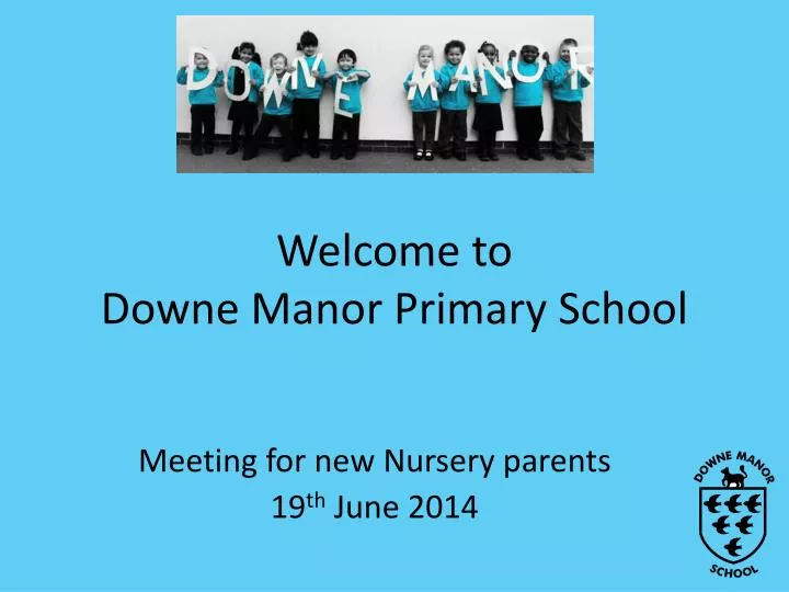 welcome to downe manor primary school
