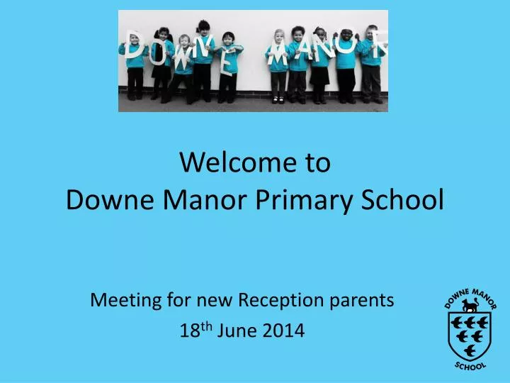 welcome to downe manor primary school