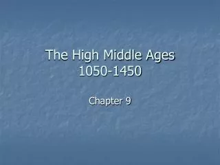 The High Middle Ages 1050-1450