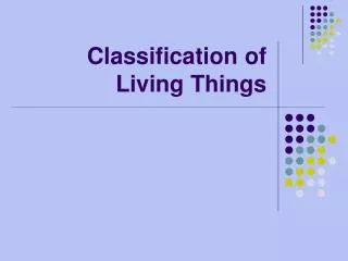 Classification of Living Things