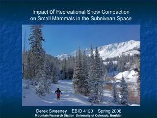 Impact of Recreational Snow Compaction on Small Mammals in the Subnivean Space