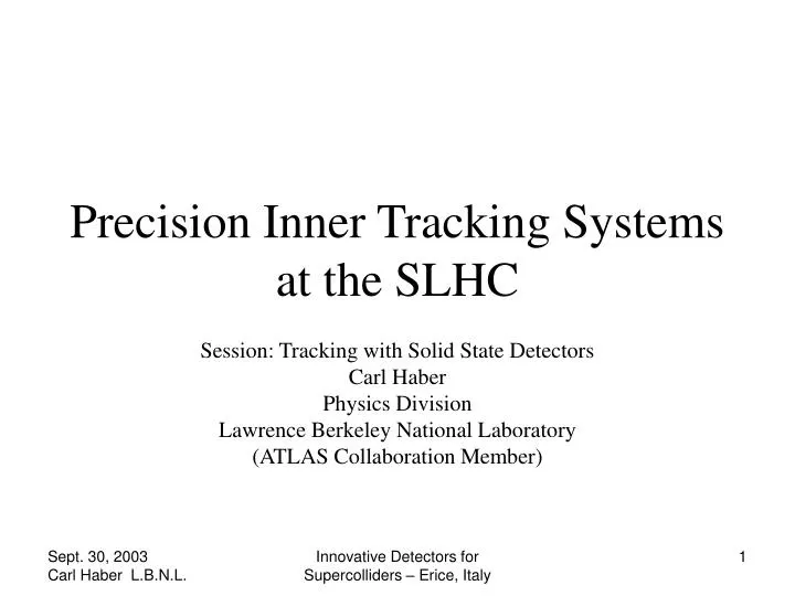 precision inner tracking systems at the slhc