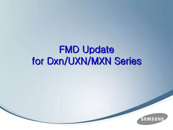 fmd update for dxn uxn mxn series