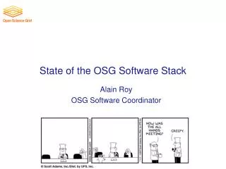 State of the OSG Software Stack
