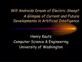 Henry Kautz Computer Science &amp; Engineering University of Washington