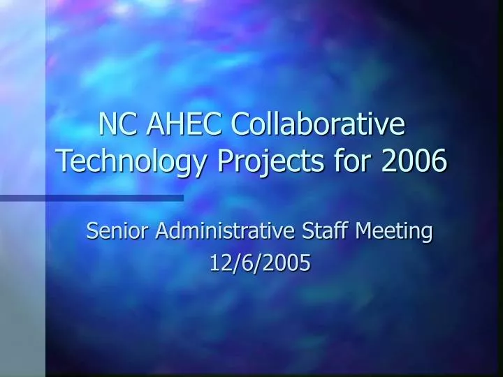 nc ahec collaborative technology projects for 2006