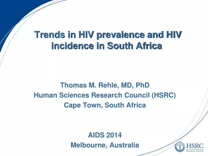 trends in hiv prevalence and hiv incidence in south africa