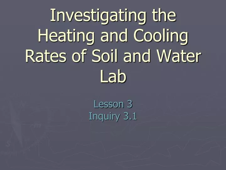 investigating the heating and cooling rates of soil and water lab