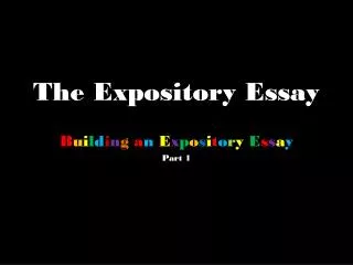 The Expository Essay