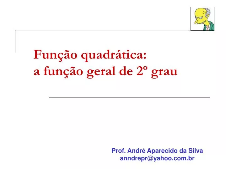 fun o quadr tica a fun o geral de 2 grau