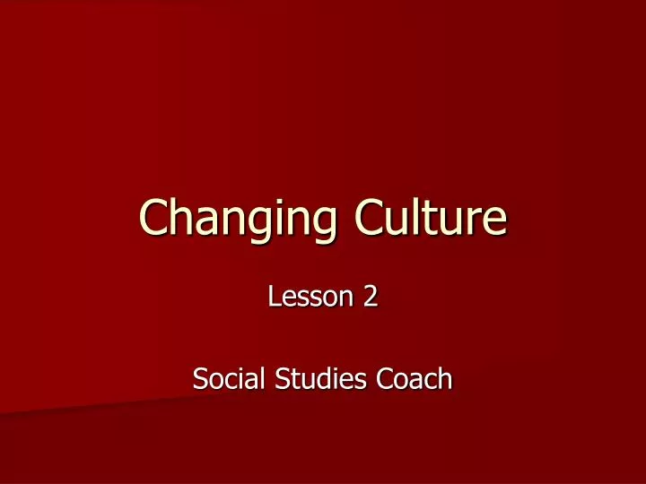 changing culture