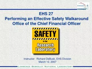 Instructor: Richard DeBusk, EHS Division March 12, 2007