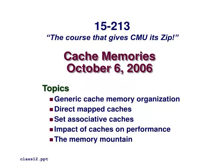 cache memories october 6 2006