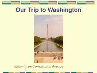 Our Trip to Washington