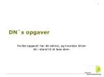 DN`s opgaver - slide 1