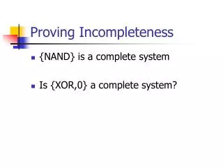 Proving Incompleteness