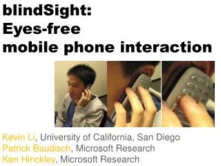 blindSight: Eyes-free mobile phone interaction