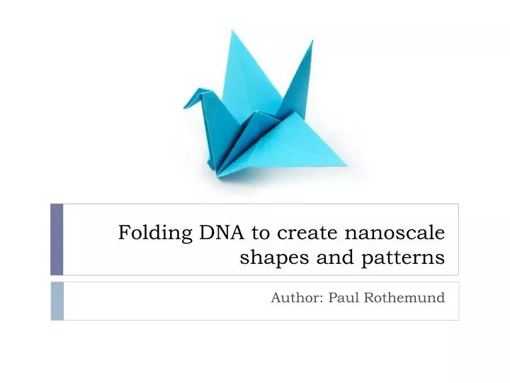 folding dna to create nanoscale shapes and patterns