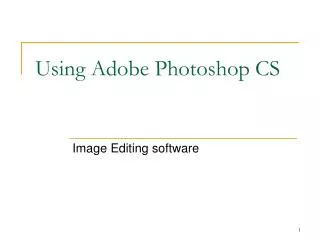 Using Adobe Photoshop CS