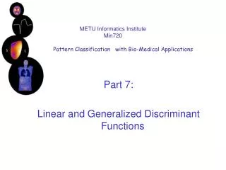 METU Informatics Institute Min720 Pattern Classification with Bio-Medical Applications