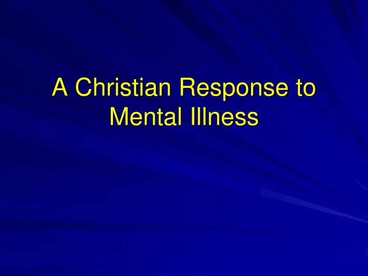 a christian response to mental illness