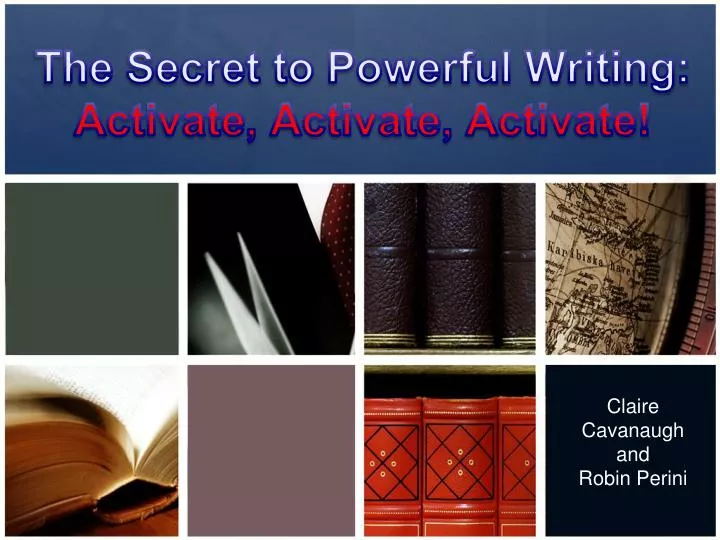 the secret to powerful writing activate activate activate