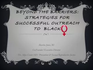 BEYOND THE BARRIERS: STRATEGIES FOR SUCCESSFUL OUTREACH TO BLACK