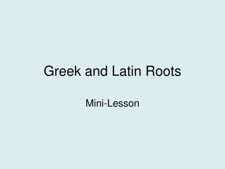 greek and latin roots