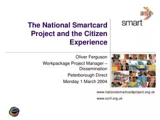 The National Smartcard Project and the Citizen Experience
