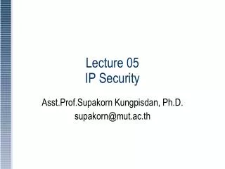 Lecture 05 IP Security