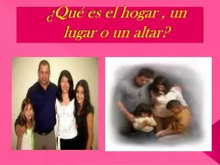 qu es el hogar un lugar o un altar