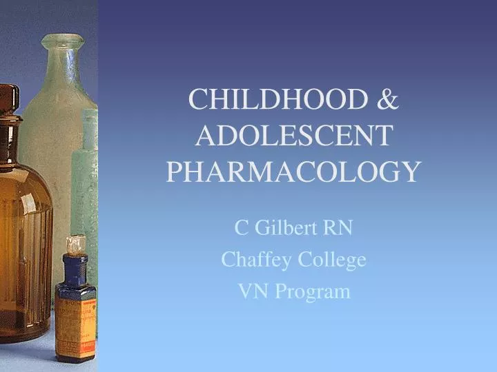 childhood adolescent pharmacology