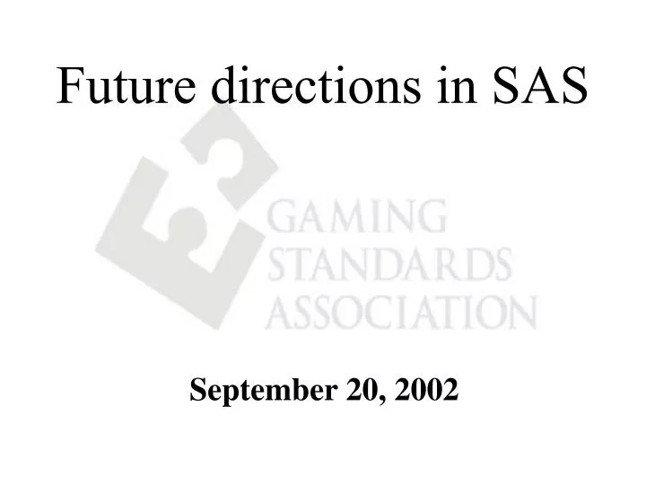 future directions in sas