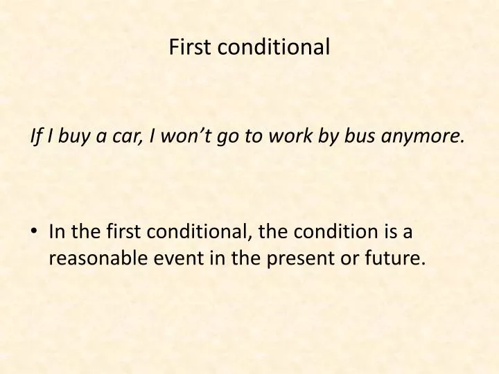 first conditional