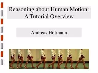 Reasoning about Human Motion: A Tutorial Overview