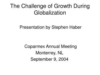 The Challenge of Growth During Globalization