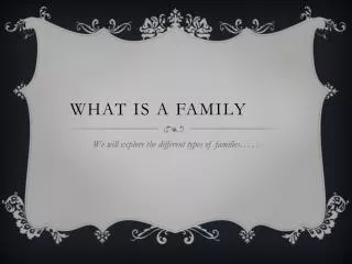 What is a Family