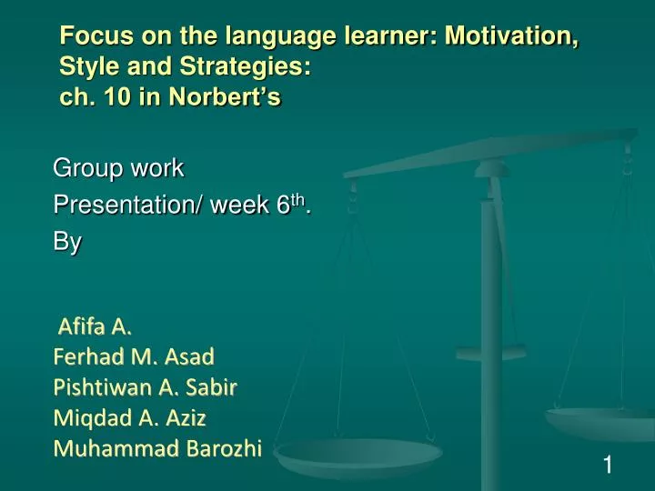 focus on the language learner motivation style and strategies ch 10 in norbert s