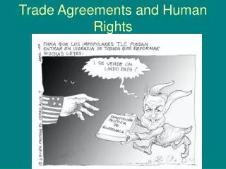 Trade Agreements and Human Rights