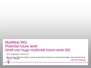 MultiMob WG. Potential future work (draft-von-hugo-multimob-future-work-02)