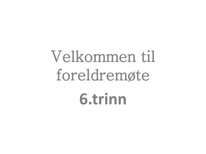 velkommen til foreldrem te