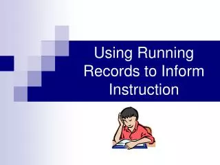 Using Running Records to Inform Instruction