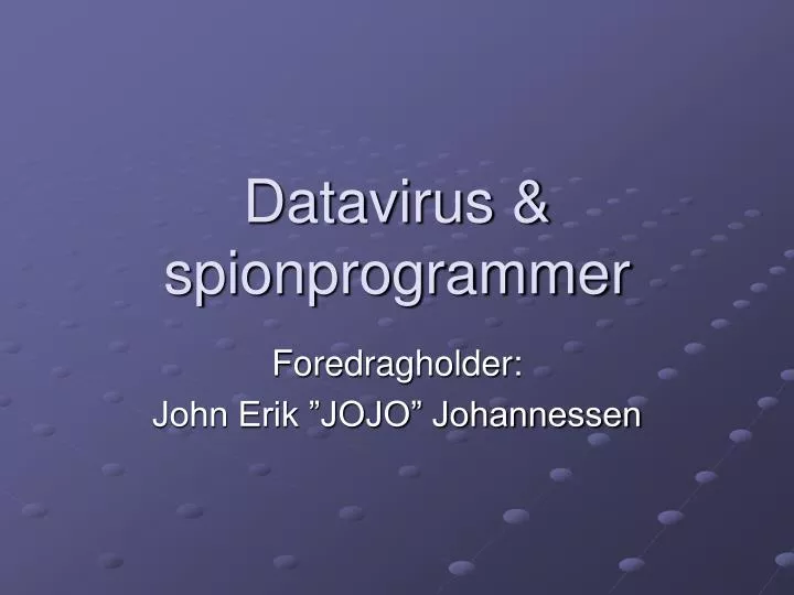 datavirus spionprogrammer