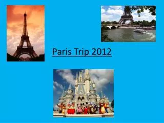 Paris Trip 2012