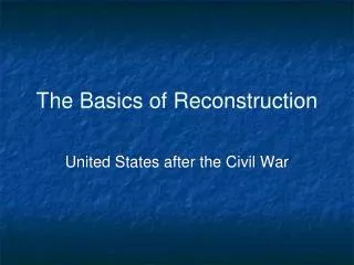 The Basics of Reconstruction