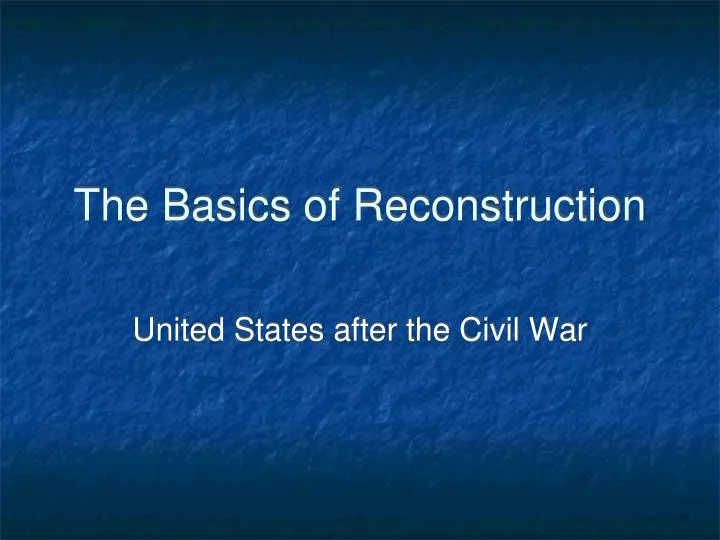 the basics of reconstruction