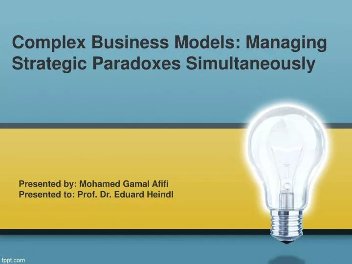 complex business models managing strategic paradoxes simultaneously