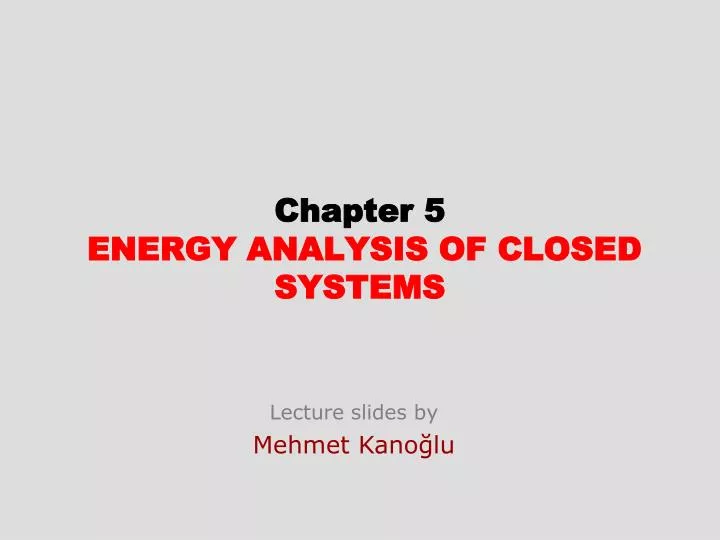 chapter 5 energy analysis of closed systems