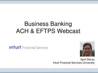 Business Banking ACH &amp; EFTPS Webcast