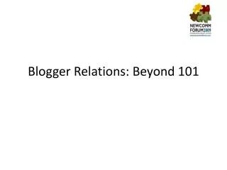 Blogger Relations: Beyond 101